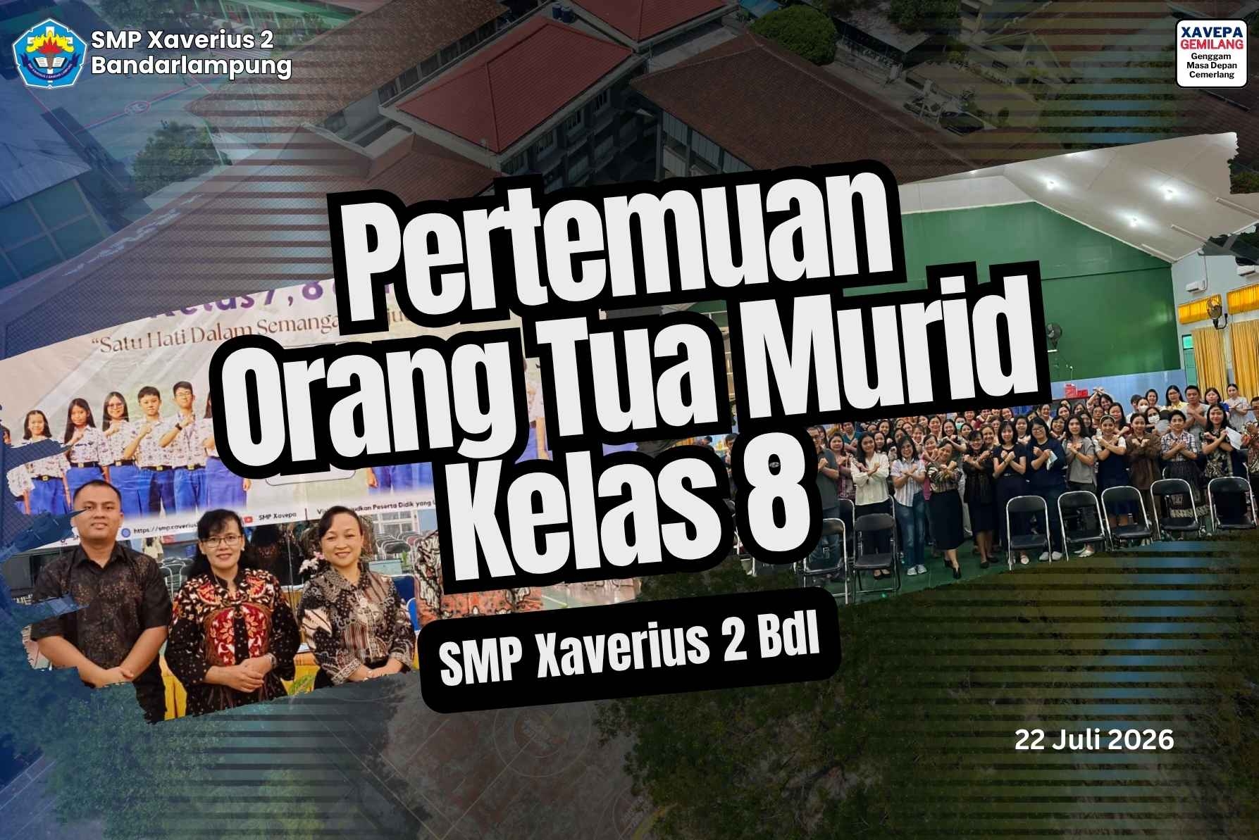 Pertemuan Orang Tua /Wali Murid Kelas VIII SMP Xaverius 2 Bandar Lampung TP 2026/2027
