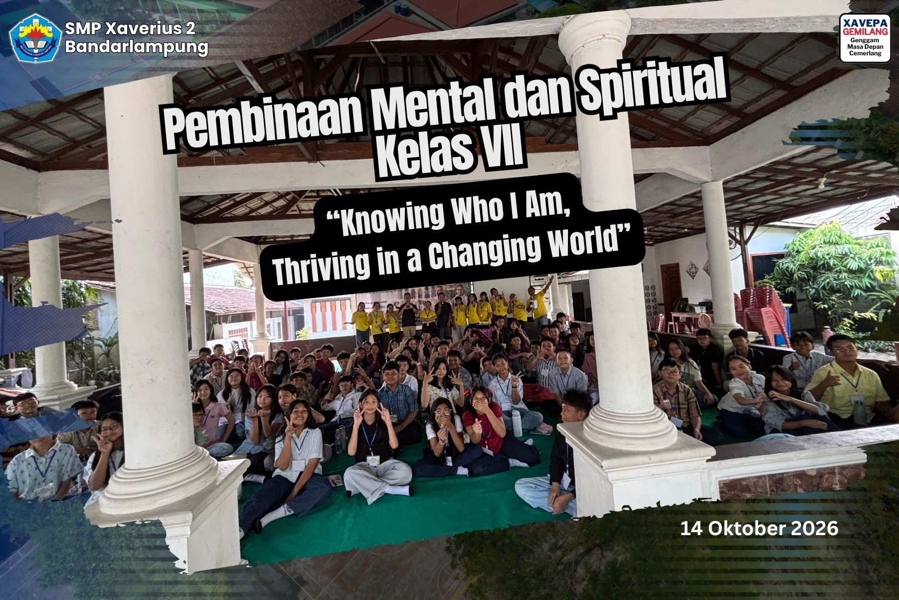 Mengenal Diri, Menemukan Potensi, dan Berani Bertumbuh: Pembinaan Mental dan Spiritual Kelas VII SMP Xaverius 2 Bandar Lampung